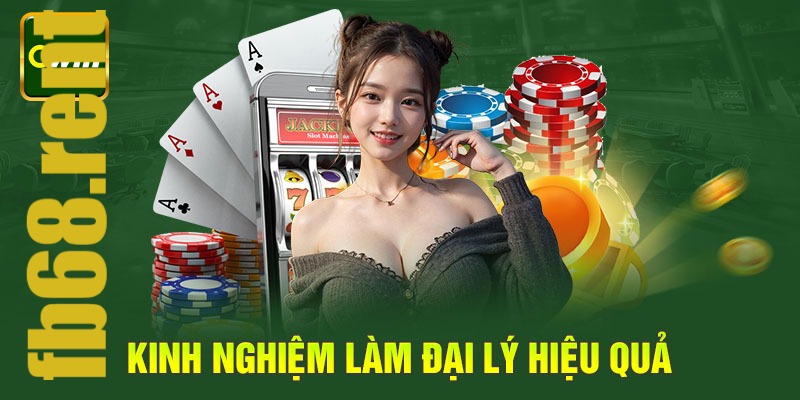 Đại lý FB68 - Cách đăng ký làm đại lý nhận hoa hồng cực khủng 1 Đại lý FB68 - Cách đăng ký làm đại lý nhận hoa hồng cực khủng