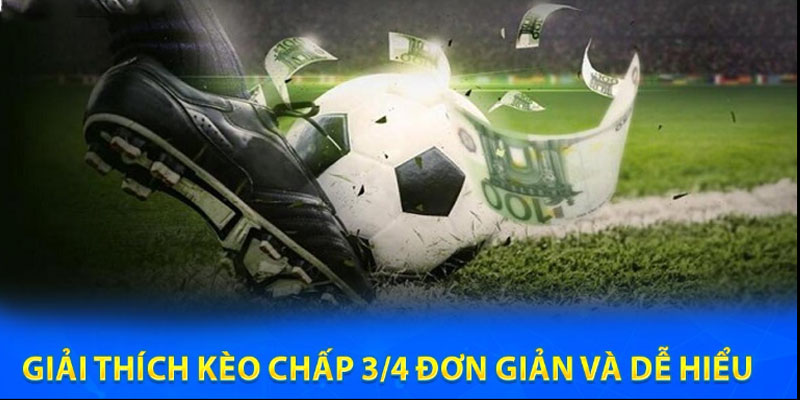 Kèo Chấp 3/4 Và Tổng Hợp Kinh Nghiệm Bắt Kèo Từ FB68 1 Kèo Chấp 3/4 Và Tổng Hợp Kinh Nghiệm Bắt Kèo Từ FB68