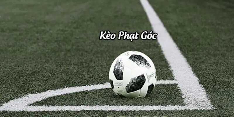 Kèo Phạt Góc - Kinh Nghiệm Tham Gia Bắt Kèo Hiệu Quả 2024 1 Kèo Phạt Góc - Kinh Nghiệm Tham Gia Bắt Kèo Hiệu Quả 2024