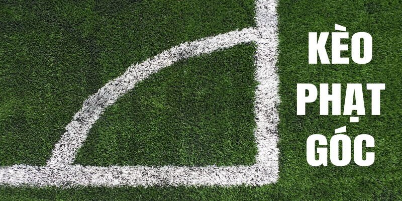 Kèo Phạt Góc - Kinh Nghiệm Tham Gia Bắt Kèo Hiệu Quả 2024 2 Kèo Phạt Góc - Kinh Nghiệm Tham Gia Bắt Kèo Hiệu Quả 2024